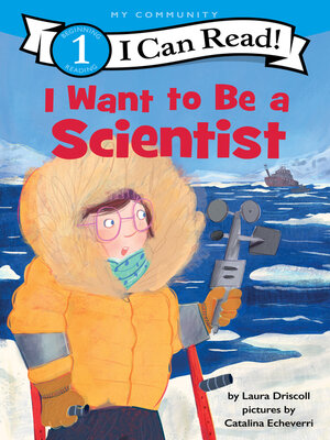 cover image of I Want to Be a Scientist